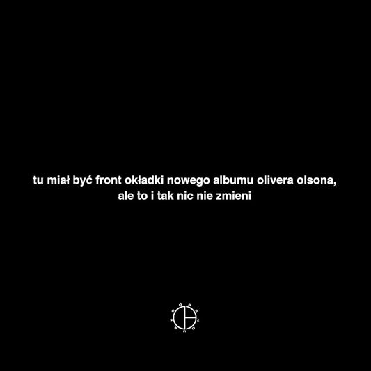 OLIVER OLSON - TO I TAK NIC NIE ZMIENI (STANDARD)